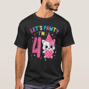 4th Birthday Girl Cat Kitten Let's Pawty I'm 4 Yea T-Shirt