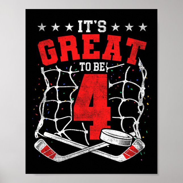 4th Birthday Hockey Lovers It's Great To Be 4 Year Poster (Front)
