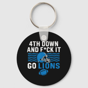 4th Down And Fck It Go Lions  Key Ring