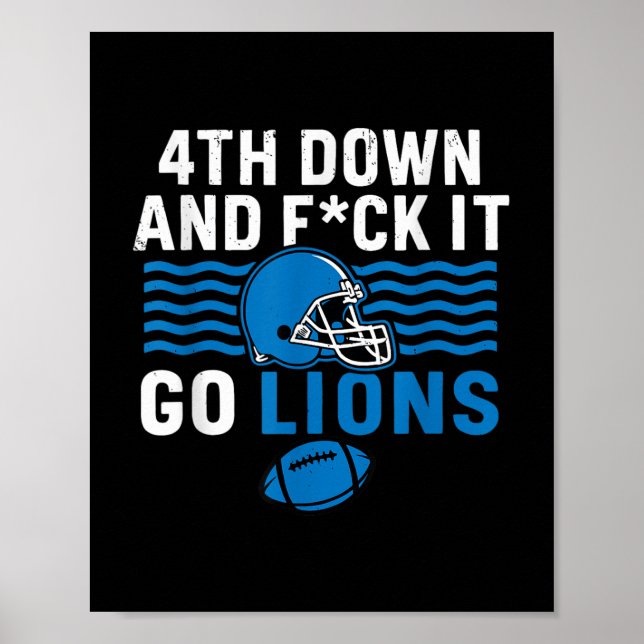 4th Down And Fck It Go Lions  Poster (Front)