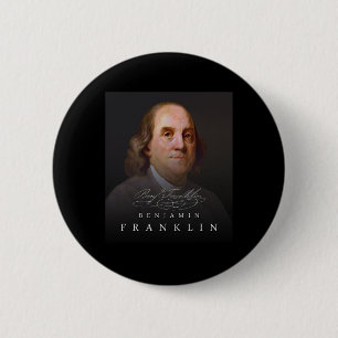 4th Founding Father Ben Benjamin Franklin Tee 6 Cm Round Badge
