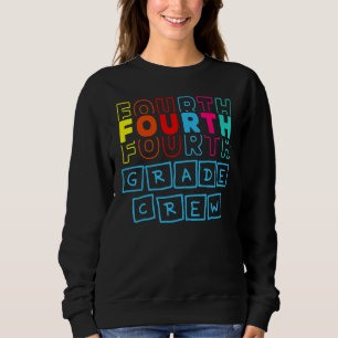 4th Fourth Grade Crew Happy Back To School Teacher Sweatshirt