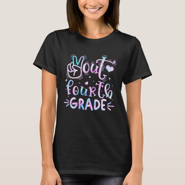 4th Fourth Grade Peace Out Tie Dye Happy Last Day  T-Shirt (Front)
