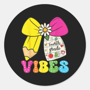 4th Fourth Grade Vibes Back To School Coquette Tea Classic Round Sticker