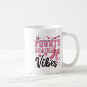 4th Fourth Grade Vibes Back To School Coquette Tea Coffee Mug