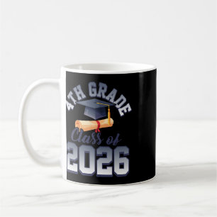 4th Grade Cl Of 2026 Graduation Graduate Students  Coffee Mug