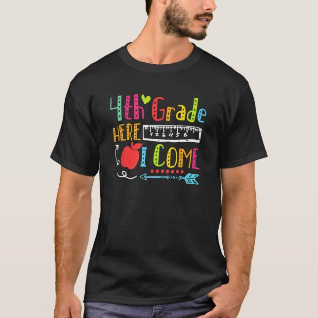 4th Grade Here I Come Happy First Day Of School T-Shirt (Front)