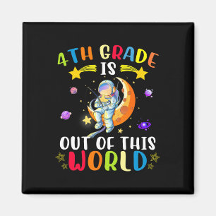 4th Grade Is Out Of This World Astronaut Back To S Magnet