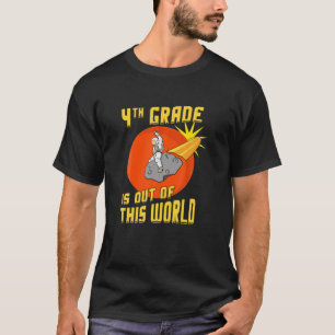 4Th Grade Is Out Of This World Back To School Astr T-Shirt