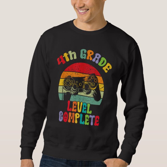 4th Grade Level Complete groovy Last Day Of School Sweatshirt (Front)
