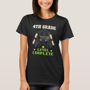 4th Grade Level Complete Primary Elementary Gradua T-Shirt