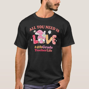 4th Grade Love Easter Teacher Life 2022 Spring Gno T-Shirt