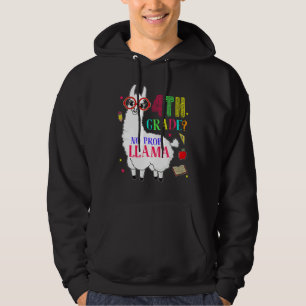 4th Grade No Prob Llama Aplaca Fourth Grade Teache Hoodie