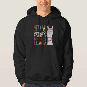 4th Grade No Prob Llama Teacher Student First Day  Hoodie