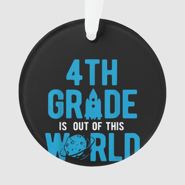 4th Grade Out Of This World Science Space Ornament (Front)