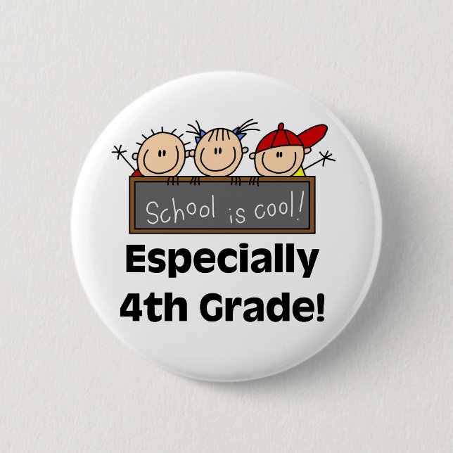 4th Grade School is Cool 6 Cm Round Badge (Front)
