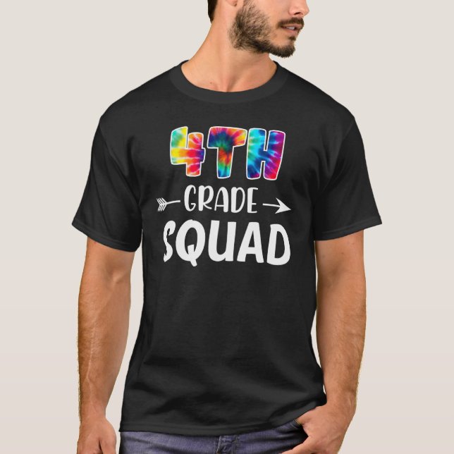 4th Grade Squad Tie Dye Back To School Teacher Stu T-Shirt (Front)
