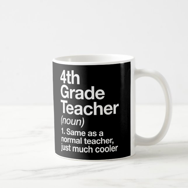 4th Grade Teacher Definition Funny Back To School Coffee Mug (Right)