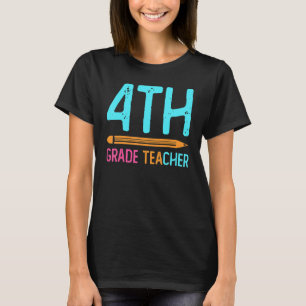 4th Grade Teacher Educator Job Education School Te T-Shirt