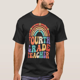 4th Grade Teacher Groovy Retro Rainbow First Day O T-Shirt
