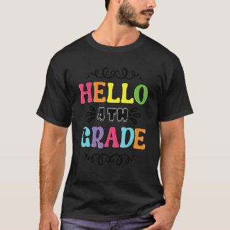 4th Grade Teacher Hello Fourth Grade T-Shirt