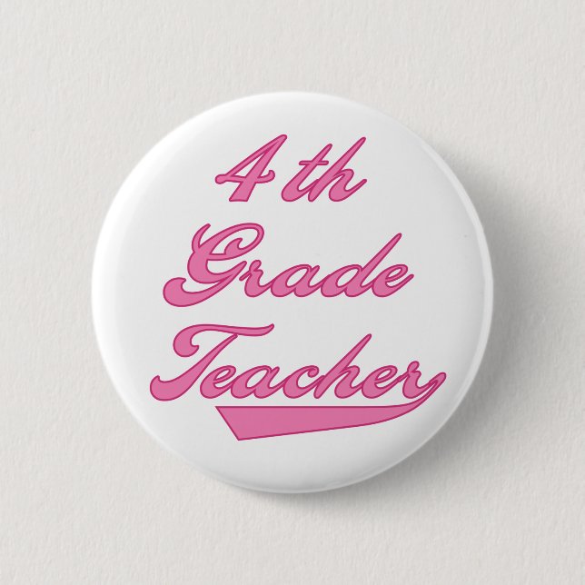 4th Grade Teacher Pink 6 Cm Round Badge (Front)