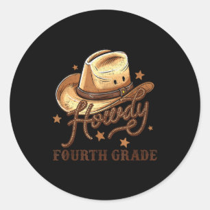 4th Grade Teacher Rodeo Country Western Howdy Four Classic Round Sticker