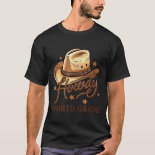 4th Grade Teacher Rodeo Country Western Howdy Four T-Shirt