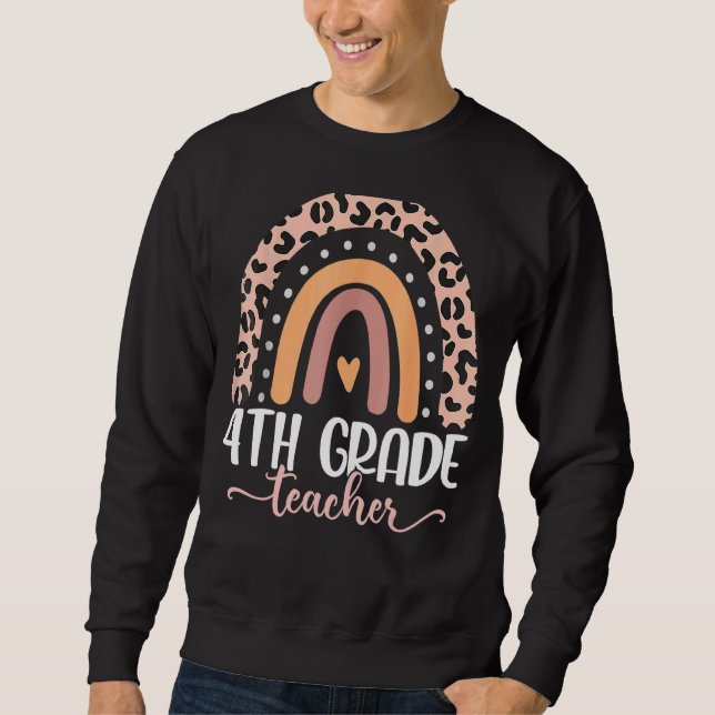 4th Grade Teacher Teach Love Inspire First Day Of  Sweatshirt (Front)
