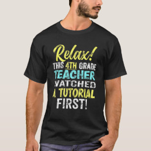 4th Grade Teacher Watch Tutorials Apple Back To T-Shirt