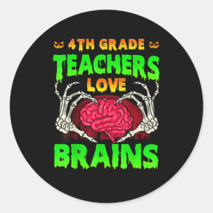 4th Grade Teachers Brains Skeleton Hand Heart Hall Classic Round Sticker