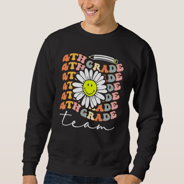 4th Grade Team Retro Groovy Women Happy First Day  Sweatshirt (Front)