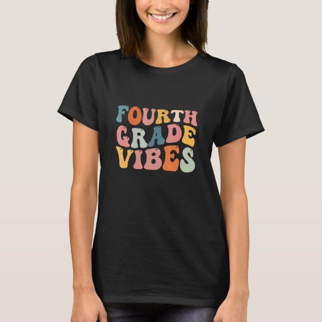 4th Grade Team Retro Groovy Women Happy First Day  T-Shirt (Front)