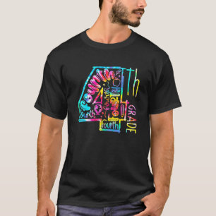4Th Grade Typography Tie Dye Back To School Fourth T-Shirt