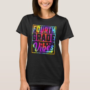 4th Grade Vibes First Day Of Back To School Teache T-Shirt