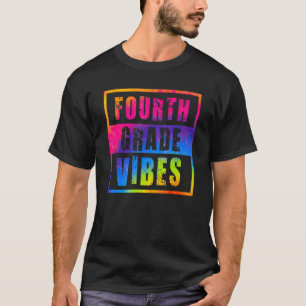 4th Grade Vibes First Day Of School Back To School T-Shirt