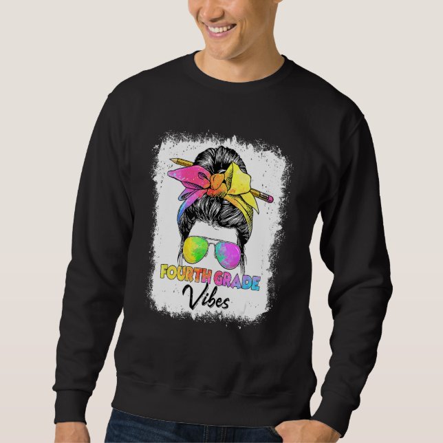 4th Grade Vibes Messy Bun Back To School Kids Girl Sweatshirt (Front)
