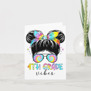 4th Grade Vibes Messy Hair Bun Girl Ck To School F Card