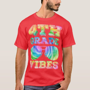 4th Grade Vibes Teacher Back To School First Day T T-Shirt