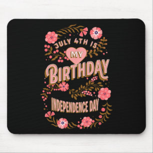 4th Is My Birthday Independence Day Floral Mouse Pad