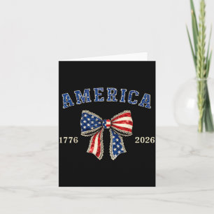 4th July 2026 250 Year Anniversary Womens Coquette Card