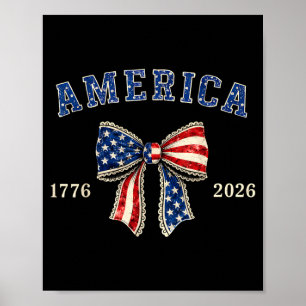 4th July 2026 250 Year Anniversary Womens Coquette Poster