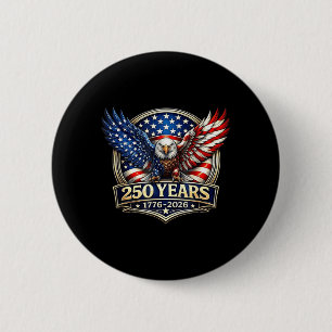 4th July American Flag Eagle Vintage 250 Years 6 Cm Round Badge