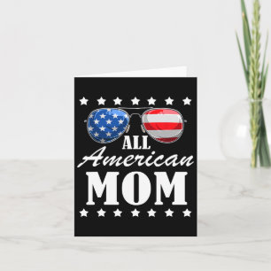 4th July American Mom Independence Day Patriot Usa Card
