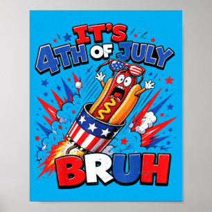 4th July Bro Boys N 4th July Hot Dog Toddler Funny Poster