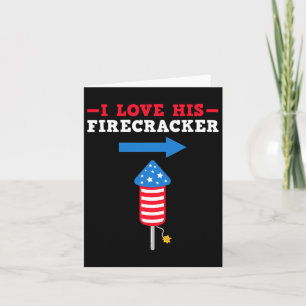 4th July Couple I Love His Firecracker  Card