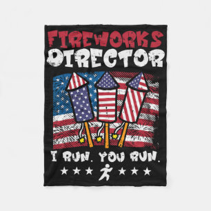4th July Fireworks Director I Run Funny Us Flag Am Fleece Blanket