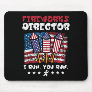 4th July Fireworks Director I Run Funny Us Flag Am Mouse Pad
