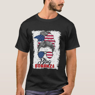 4th July Funny BBQ Joke Messy Bun Patriotic Americ T-Shirt