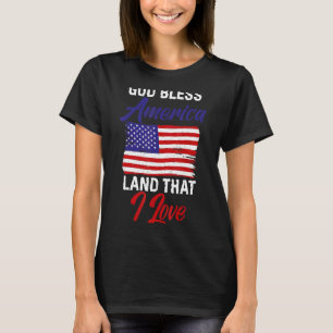 4th July God Bless America Land That I Love Memori T-Shirt